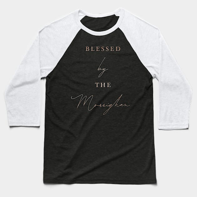 Blessed by Morrighian Baseball T-Shirt by Storms Publishing